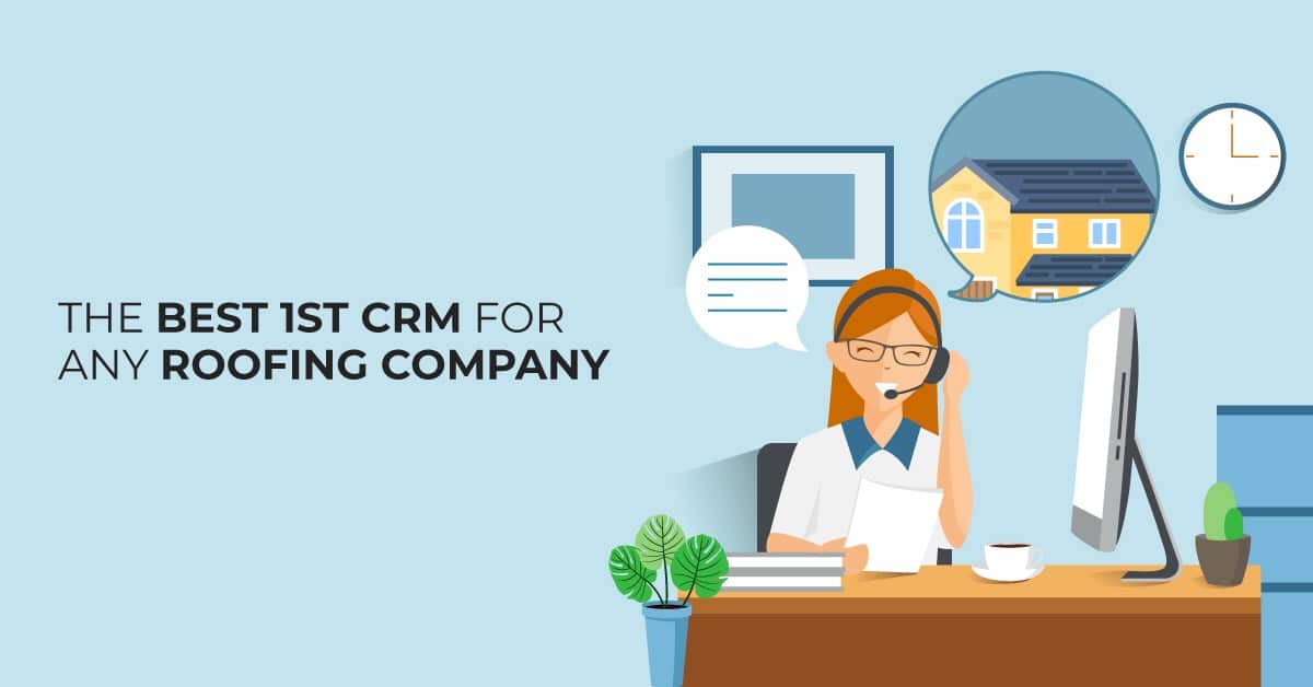 CRM For Roofing Companies