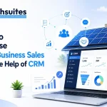 How to Increase Solar Business Sales with the Help of CRM Solar-Business-Sales-with-the-Help-of-CRM