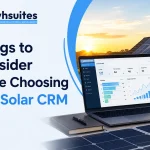 Things-to-Consider-While-choosing-an-solar-CRM