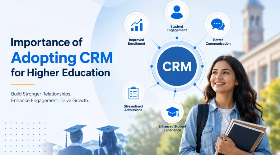 Importance of Adopting CRM for Higher Education