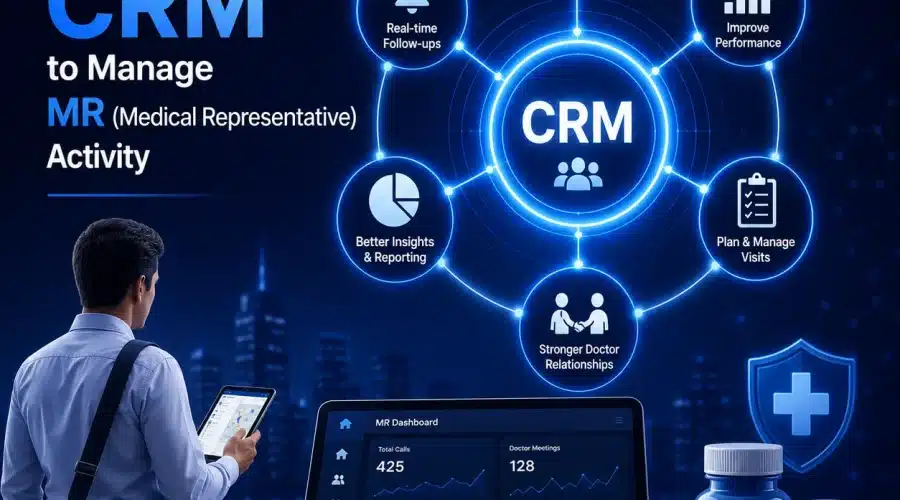 Why Pharma Needs CRM for Medical Representative Activity