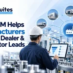 How CRM Helps Manufacturers Manage Dealer & Distributor Leads How-CRM-Helps-Manufacturers-Manage-Dealer-Distributor-Leads