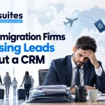 Immigration-Firms-Are-Losing-Leads-Without-a-CRM