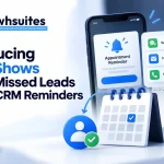 Reducing No-Shows and Missed Leads with CRM Reminders Reducing-No-shows-and-Missed-Leads-with-CRM-Reminders